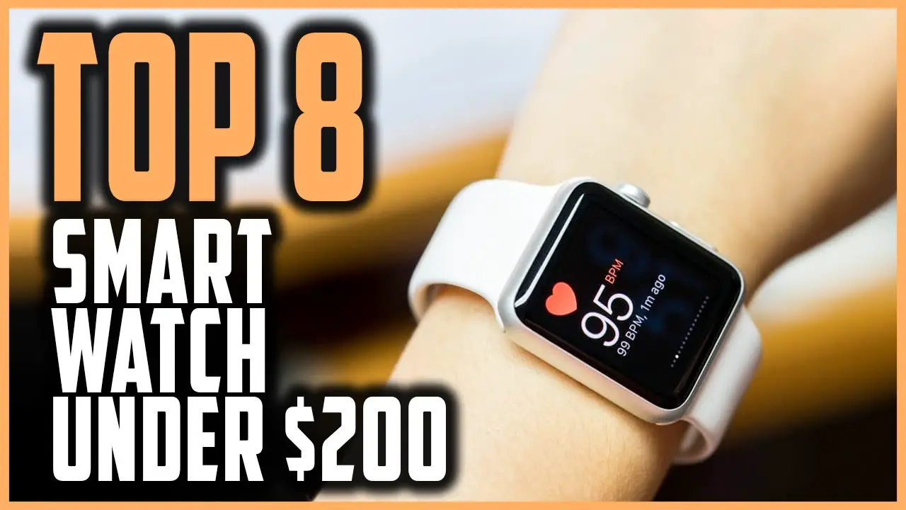 Best Smartwatches for Android Under 200