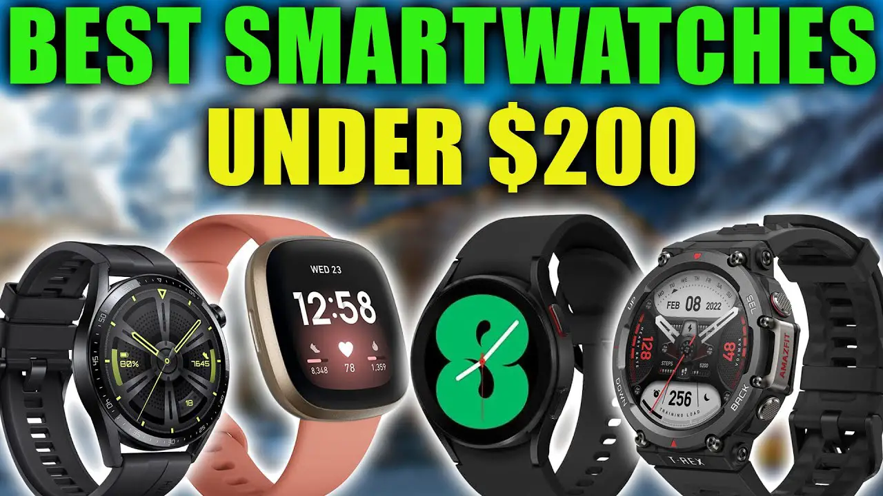 Best Smartwatches for Android Under $200