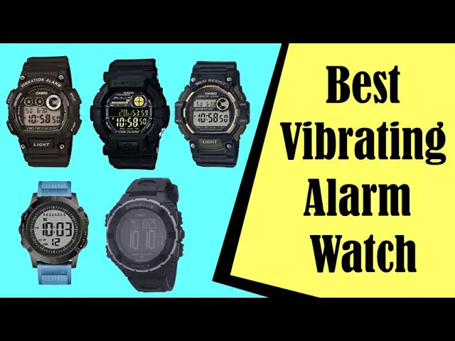 Best Watches with Vibrating Alarms